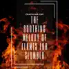 The Soothing Melody of Flames for Slumber album lyrics, reviews, download