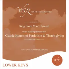 Classic Hymns of Patriotism and Thanksgiving by Worship Service Resources album reviews, ratings, credits