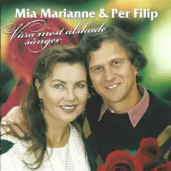Våra mest älskade sånger by Mia Marianne & Per Filip album reviews, ratings, credits