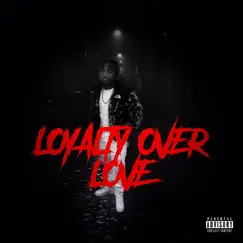 Loyalty over Love by Yzoe album reviews, ratings, credits