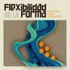 Flexibilidad de la Forma album lyrics, reviews, download