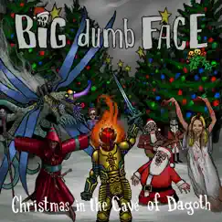 Christmas in the Cave of Dagoth by Big Dumb Face album reviews, ratings, credits