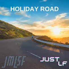 Holiday Road - Single by JustLF & JMLSF album reviews, ratings, credits