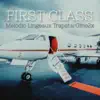 Melodic Lingeaux TrapstarGino2x -First Class (Radio Edit) - Single album lyrics, reviews, download