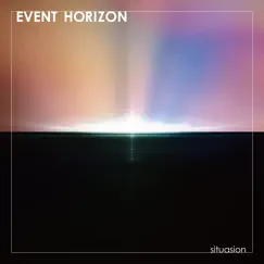 Event Horizon - Single by Situasion album reviews, ratings, credits