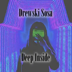 Deep Inside (Instrumental) [Instrumental] - Single by Drewski Sosa album reviews, ratings, credits