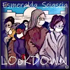 LookDown - EP by Esmeralda Sciascia album reviews, ratings, credits
