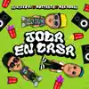 Joda en Casa (Remix) - Single album lyrics, reviews, download