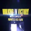 Walking In Victory - Single album lyrics, reviews, download