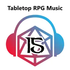 Tabletop RPG Music: Volume 15 by Tabletop Rpg Music album reviews, ratings, credits