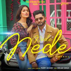 Nede Nede (feat. Ruhani Sharma) - Single by Parry Mounn album reviews, ratings, credits