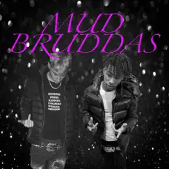 Mud Bruddas (feat. desire) Song Lyrics