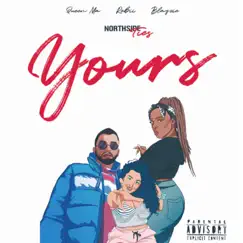 Yours - Single by Northside Ties album reviews, ratings, credits