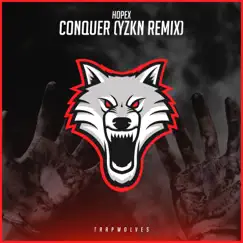 Conquer (YZKN Remix) Song Lyrics