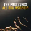 All Our Worship album lyrics, reviews, download