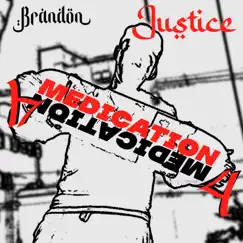 Medication 4 by Brandon Justice album reviews, ratings, credits