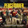 Peacemaker (Soundtrack from the HBO® Max Original Series) album lyrics, reviews, download