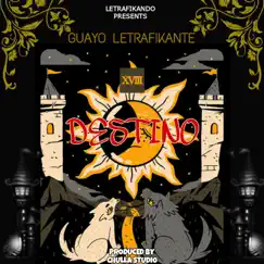 Destino - Single by Guayo Letrafikante album reviews, ratings, credits