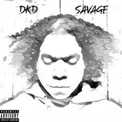 Savage - Single by DKD album reviews, ratings, credits