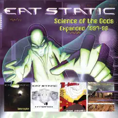 Science Of The Gods Expanded: 1997-1998 by Eat Static album reviews, ratings, credits