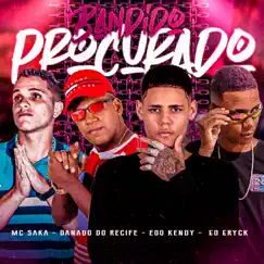 Bandido Procurado (feat. Mc Saka) - Single by EOO KENDY, Danado do Recife & Eo Eryck album reviews, ratings, credits