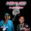 OVER YA HEAD - Single (feat. QpOnabeat) - Single album lyrics, reviews, download