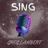 Sing - Single album lyrics, reviews, download