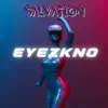 EyezKno - Single album lyrics, reviews, download