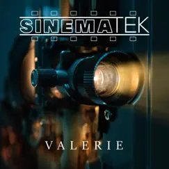 Valerie - Single by Sinematek album reviews, ratings, credits