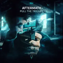 Pull the Trigger - Single by Aftermath album reviews, ratings, credits
