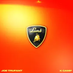 Lamb (feat. K Camp) - Single by Joe Trufant album reviews, ratings, credits