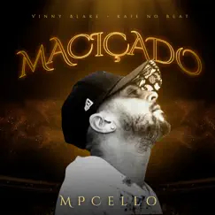 Maciçado (feat. Vinny Blake & Kaie No Beat) - Single by MPCELO album reviews, ratings, credits