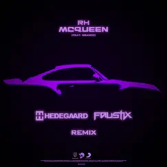 MCQUEEN (HEDEGAARD & FAUSTIX REMIX) [feat. Branco] - Single by RH, HEDEGAARD & Faustix album reviews, ratings, credits