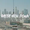 Rasta Mon Down - Single album lyrics, reviews, download