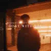 Done With You - Single album lyrics, reviews, download