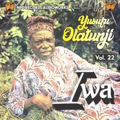 Iwa, Vol. 22 by Yusufu Olatunji album reviews, ratings, credits