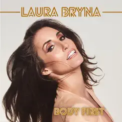 Body First (Acoustic Version) - Single by Laura Bryna album reviews, ratings, credits