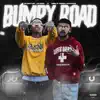 Bumpy Road (feat. Runitup Jaybo) - Single album lyrics, reviews, download