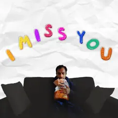 I Miss You - Single by Prithvi Prajosh album reviews, ratings, credits