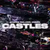 Castles - Single album lyrics, reviews, download