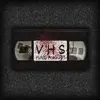 Vhs - Single album lyrics, reviews, download