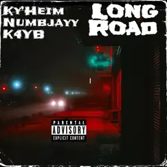 Long Road (feat. Numbjayy & K4YB) Song Lyrics
