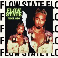 Flow State - Single by Akhil OSO album reviews, ratings, credits