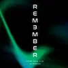 Remember (feat. Natural Sound) - Single album lyrics, reviews, download