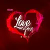 Love You Mixes - EP album lyrics, reviews, download