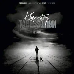 Tables Turn (feat. Tha Writa) - Single by Khemistry album reviews, ratings, credits