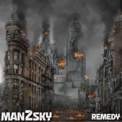 Remedy - Single by Man2Sky album reviews, ratings, credits