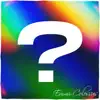 Question? - Single album lyrics, reviews, download