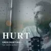 Hurt - Single (feat. Gabriel Gordon) - Single album lyrics, reviews, download