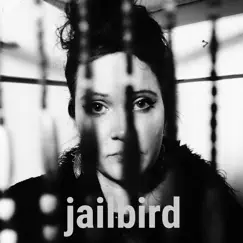 Jailbird Song Lyrics